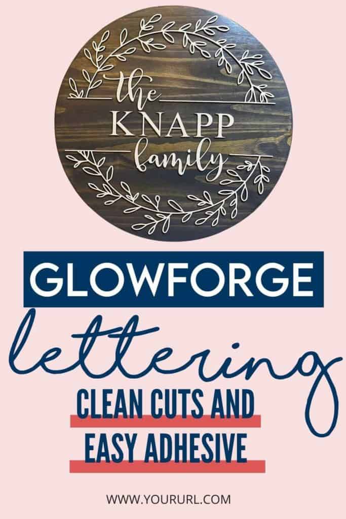 glowforge laser cut lettering painting clean cuts and easy adhesive