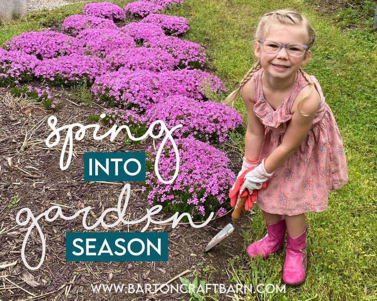 Spring Into Garden Season with us as Barton Craft & Barn prepares for Summer! Plus the Top 5 Must Have Garden Tools for the Beginner.