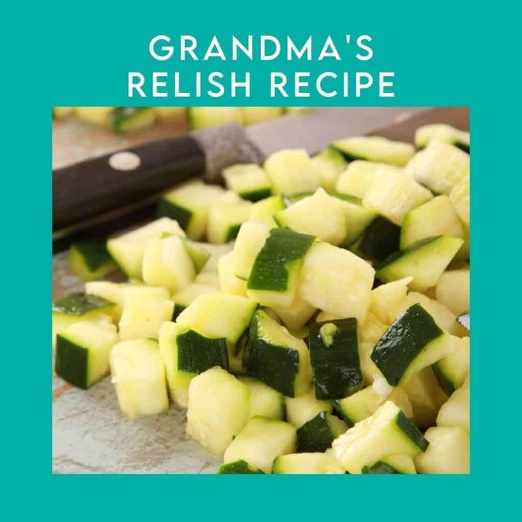Grandma's Relish Recipe square